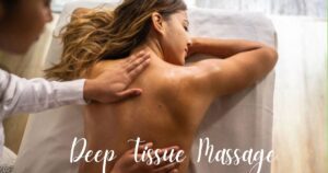 डीप टिश्यू मसाज क्या है? ( Deep tissue massage for full body)