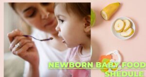 NEWBORN BABY FOOD DIET CHART |छोटे बच्चे और नवजात शिशु के लिए आहार