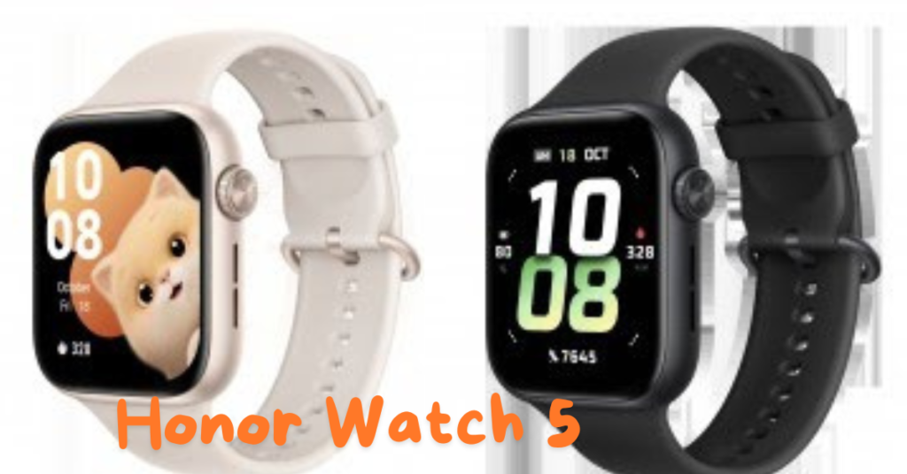 Honor Watch 5 लॉन्च हुई 15 दिन बैटरी लाइफ, 1.85 इंच AMOLED डिस्प्ले के साथ, जानें सबकुछ