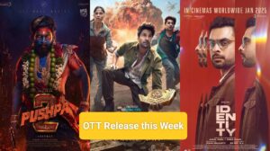 OTT Release this Week: इस हफ्ते ओटीटी पर लगेगा जोरदार तड़का! Hotstar, Netflix , ZEE5 पर रिलीज हो रही ये फिल्में-वेब सीरीज