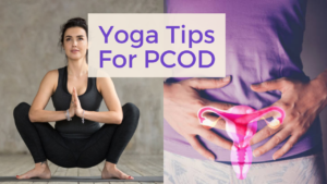 Yoga Tips For PCOD:पीसीओडी और पीरियड्स की समस्याओं को कम करने के लिए 5 प्रभावी योगासन, दूर होगी पीरियड्स के समस्या