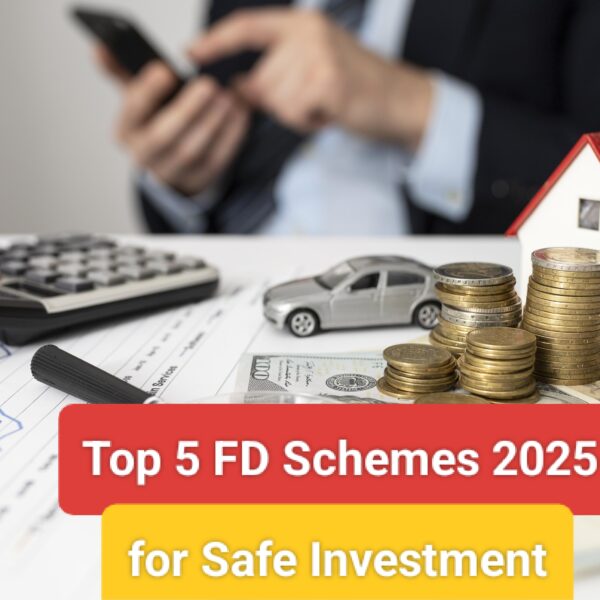 Top 5 FD schemes: शेयर बाजार में उतार-चढ़ाव के बीच इन टॉप 5 एफडी स्कीम करें निवेश,
