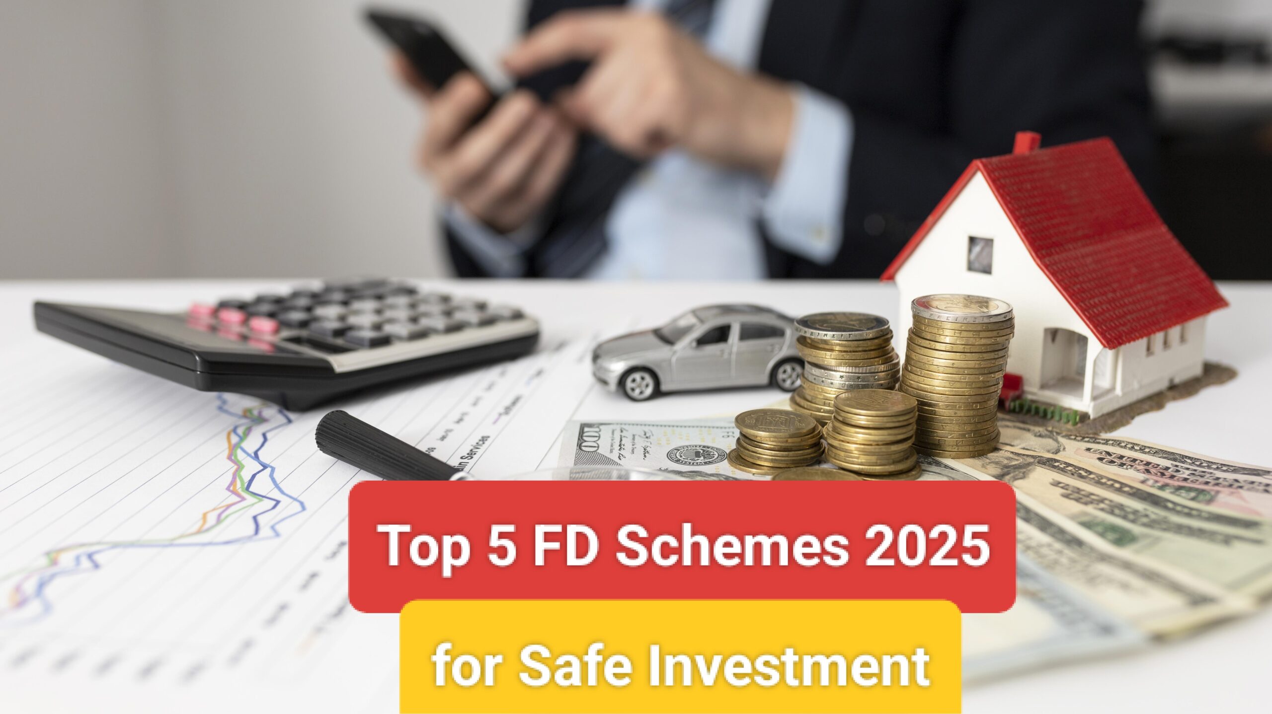 Top 5 FD schemes: शेयर बाजार में उतार-चढ़ाव के बीच इन टॉप 5 एफडी स्कीम करें निवेश,