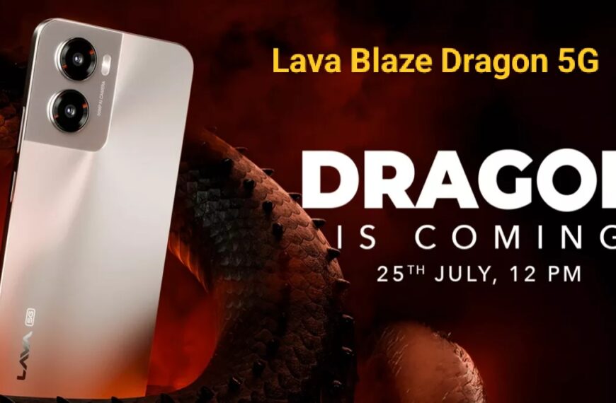 गरीबों का ड्रैगन स्मार्टफोन! ₹10,000 से कम में आ रहा Lava Blaze Dragon 5G – स्टॉक Android 15, Snapdragon प्रोसेसर और 50MP कैमरा के साथ